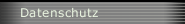 Datenschutz