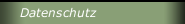 Datenschutz